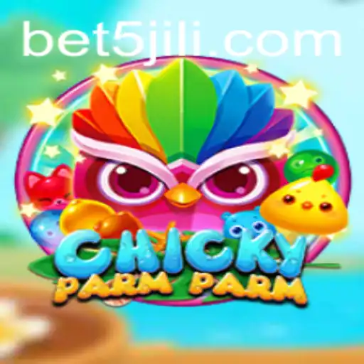 Exploring the Intriguing World of ChickyParmParm with 5JILI.COM