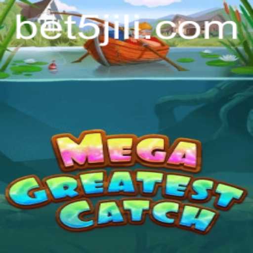 Discover the Excitement of MegaGreatestCatch: An In-Depth Guide