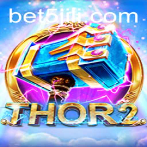 Exploring the Power of Thor2 and 5JILI.COM